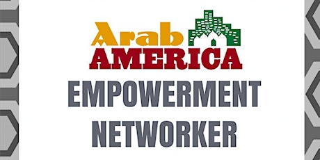 Arab America Empowerment Networker primary image