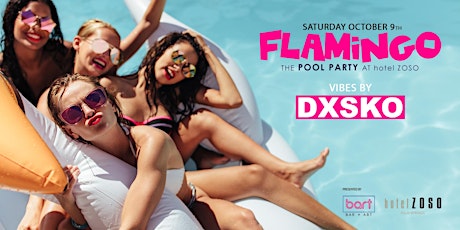 Ages 18 & up! Flamingo Pool Party @ Hotel Zoso with DJ DXSKO primary image
