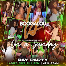 ***SUNDAY DAY PARTY*** @ BOOGALOU #1 DAY PARTY IN ATLANTA tickets