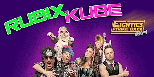 Rubix Kube - The Galaxy's Most Original '80's Tribute Band