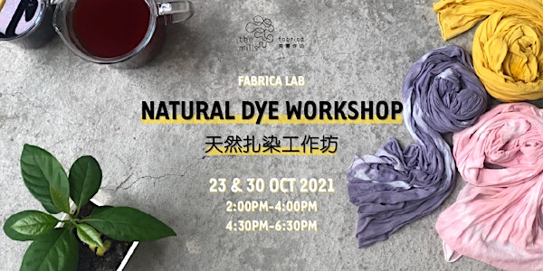 Natural Tie-Dye Workshop｜天然扎染工作坊