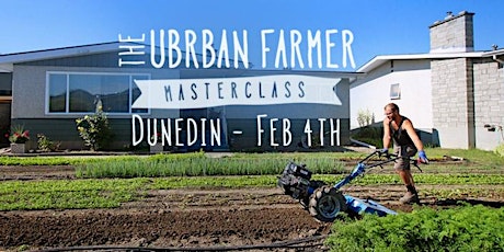The Urban Farmer Masterclass - Dunedin primary image