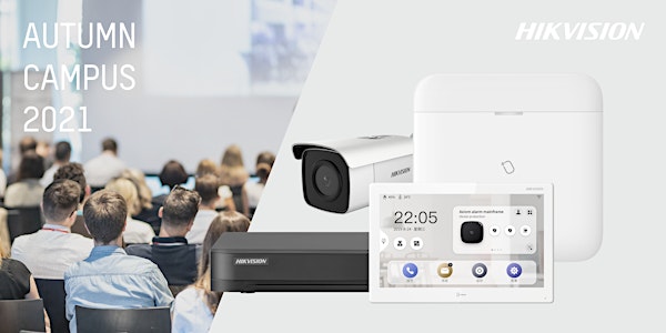 Hikvision Autumn Campus: CONVERGENZA - in collaborazione con SICURTEC