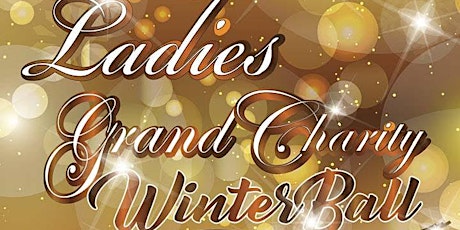 Ladies Grand Winter Charity Ball