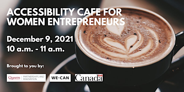 Accessibility Cafe for Women Entrepreneurs