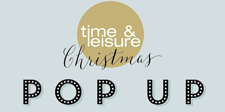 Time & Leisure Christmas Pop Up www.wimbledonpopup.co.uk primary image