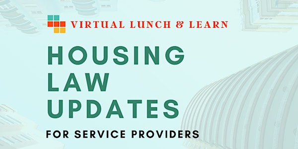 Housing Law Updates Lunch & Learn  - November 2021