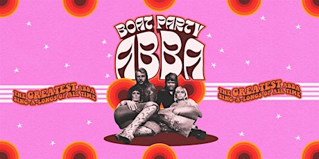 ABBA Boat Party with FREE PopWorld After Party! tickets