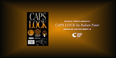 The Chicago Graphic Design Club | CAPS LOCK by Ruben Pater tickets