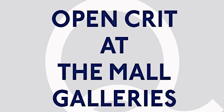 Q-Art Crit #66 at Mall Galleries primary image