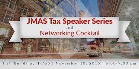 JMAS Tax Speaker Series and Networking Cocktail primary image