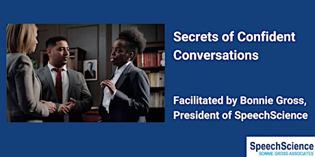 Secrets of Confident Conversations- Facilitated by Bonnie Gross tickets