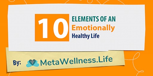 10 Elements of an Emotionally Healthy Life