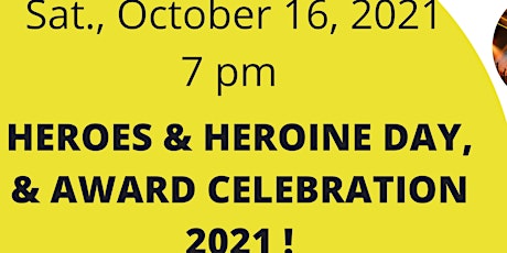 HEROES & HEROINE DAY, & AWARD CELEBRATION 2021 !