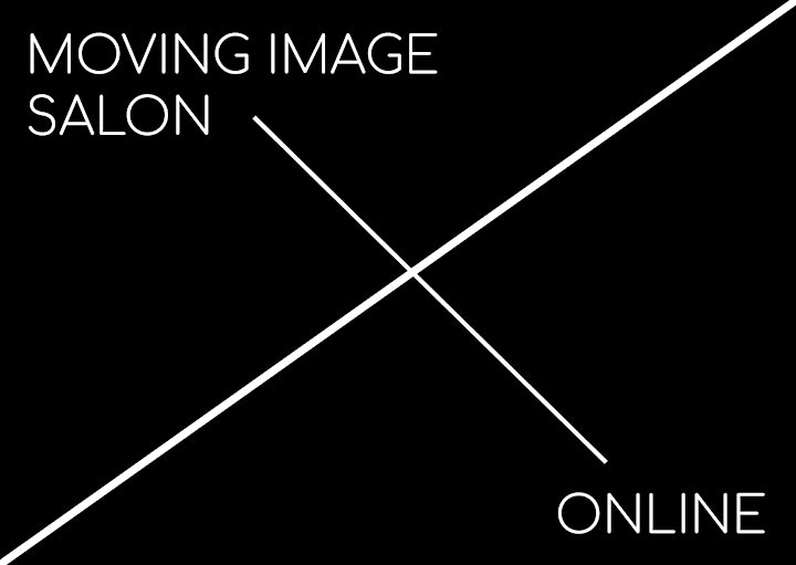 MOVING IMAGE SALON - ONLINE / OCT 2021 image
