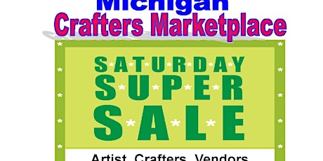 Michigan Crafters Marketplace * Saturday Super Sale @ Oakland Mall primary image