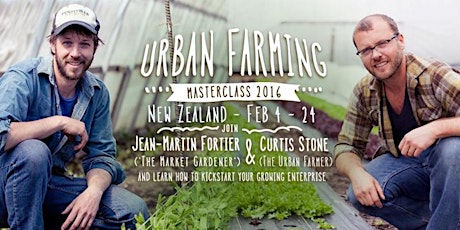 The Urban Farmer Masterclass - Christchurch primary image
