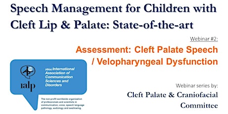 IALP Cleft Palate & Craniofacial Committee Webinar Series 2022: Webinar #2 primary image