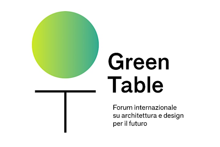 Immagine Green Table | Forum internazionale su architettura e design per il futuro