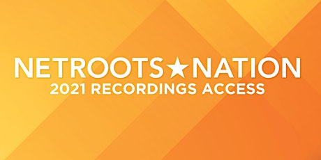 Netroots Nation 2021--Recordings Access (+Professional Development Program) primary image