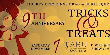 Tricks & Treats: Liberty City Kings 9th Year Anniversary Show primary image