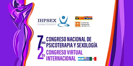 Imagen principal de 7 mo Congreso Nacional, 2do Internacional de Psicoterapia y sexología