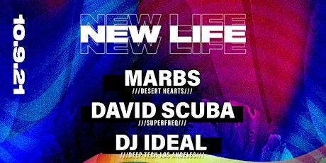 NEW LIFE w/ MARBS, David Scuba, DJ IDeaL primary image