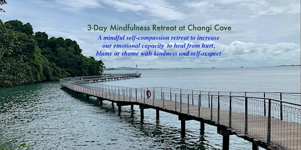 3-Day Mindfulness Course/Retreat by A/Prof.AngieChew & Dr Chris Germer