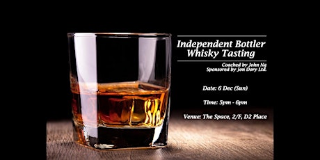 Independent Bottler Whisky Tasting by John Ng (Sponsored by Jon Dory Ltd.) primary image