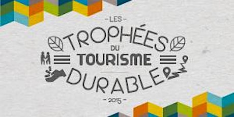 Immagine principale di Les Trophées du Tourisme Durable 