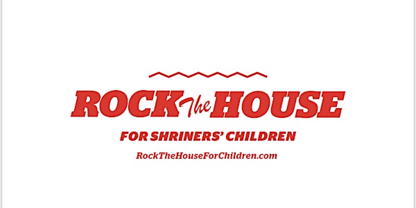 Rock the House for Shriners Children