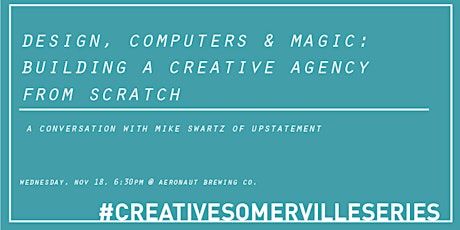 Design, Computers & Magic: A Conversation With Mike Swartz of Upstatement primary image