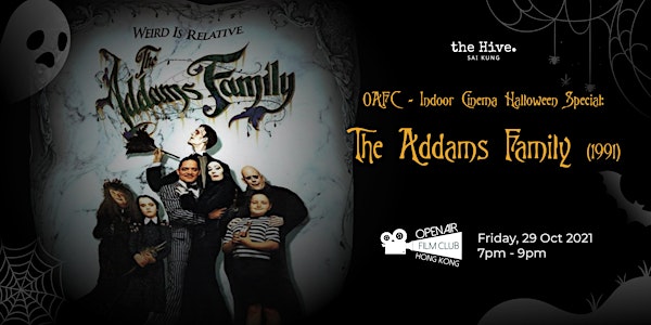 OAFC - Indoor Cinema Halloween Special: The Addams Family (1991)
