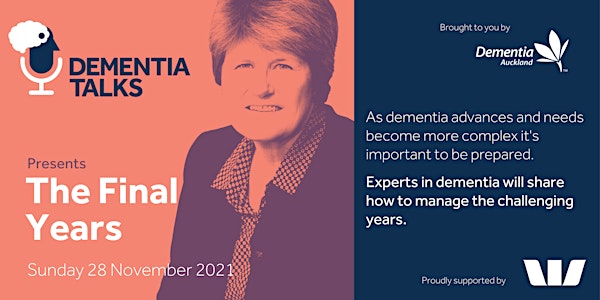 Dementia Talks - The Final Years