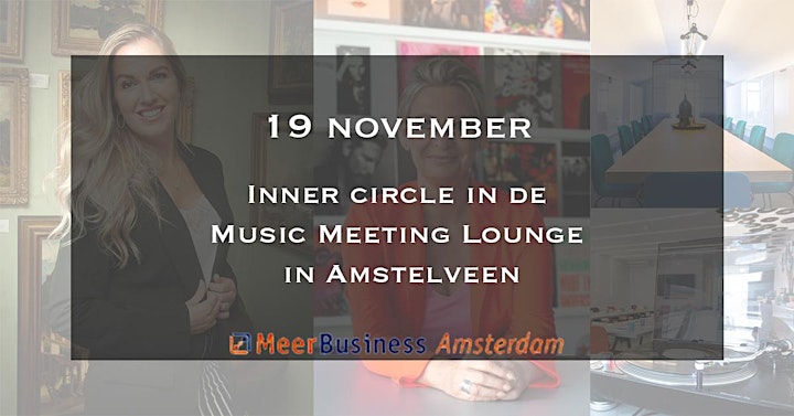 Afbeelding van Exclusieve MeerBusiness InnerCircle Music Meeting Lounge