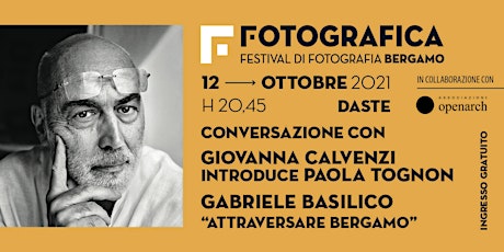 Fotografica 2021 -Gabriele Basilico, Attraversare Bergamo.  primärbild