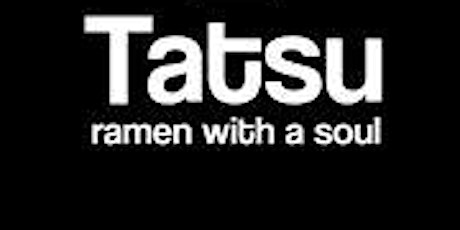 Tatsu  Ramen Recruitment Event primary image