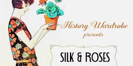 History Wardrobe Presents Silk & Roses @ Head of Steam tickets