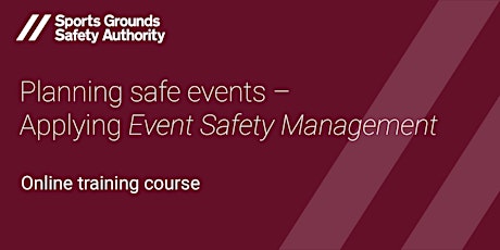 Planning Safe Events – Applying SGSA’s Event Safety Management Guidance tickets