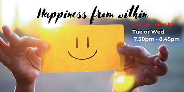 Happiness From Within- 3-weeks meditation course (TUE)