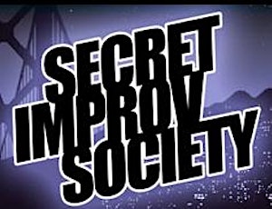 Secret Improv Society: NYE Special @ 8pm! primary image