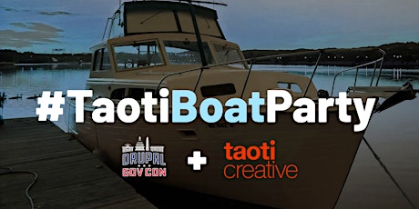 Taoti Creative is hosting a Drupal GovCon party.  ON A BOAT! primary image