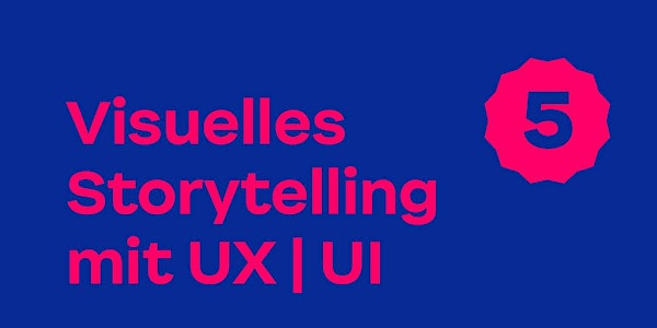 Workshop: Visuelles Storytelling mit UX | UI