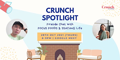Crunch Spotlight Fireside Chat: FOCUS FOODS & SSAYANG Life primary image