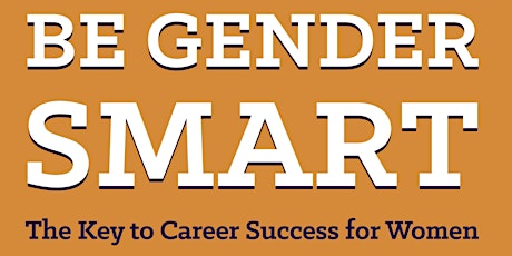 Be Gender Smart Masterclass -  Applying neuroscience and bio psychological insights to maximising team performance – hosted by My Family Care primary image