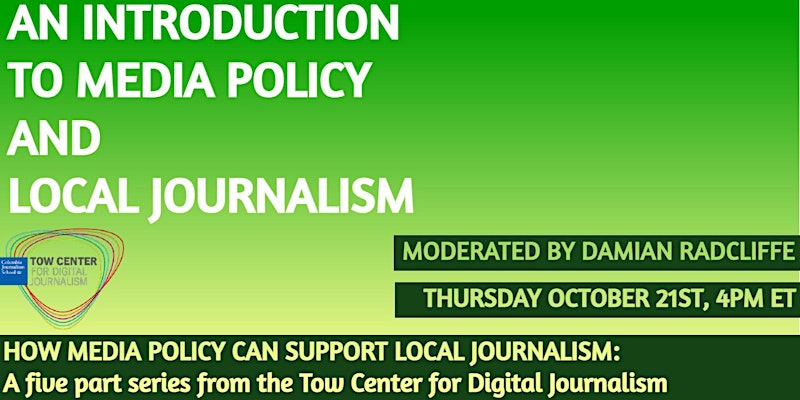 An introduction to Media Policy and Local Journalism