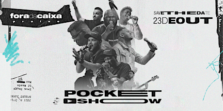Imagem principal do evento Pocket Show Foradacaixa