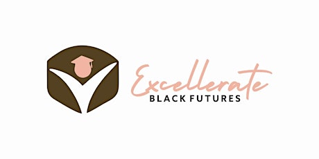 Excellerate Black Futures - Advancing Your Career primary image