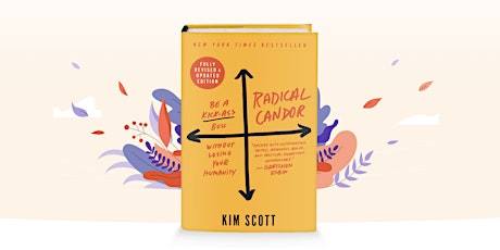 Radical Candor Author Kim Scott : Stanford d.school Masters of Creativity tickets