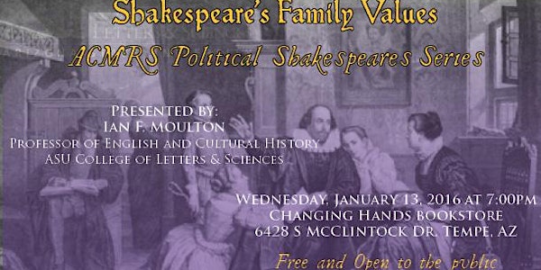 Shakespeare’s Family Values